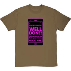 If You're Reading This, Well Done! T-Shirt 32 If You're Reading This, Well Done! T-Shirt -Tshirt Store well done youve looked up from your phone tshirt 1 olivetshirt