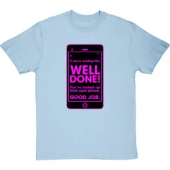 If You're Reading This, Well Done! T-Shirt 35 If You're Reading This, Well Done! T-Shirt -Tshirt Store well done youve looked up from your phone tshirt 1 skybluetshirt