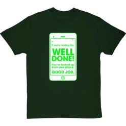If You're Reading This, Well Done! T-Shirt 30 If You're Reading This, Well Done! T-Shirt -Tshirt Store well done youve looked up from your phone tshirt 2 bottlegreentshirt