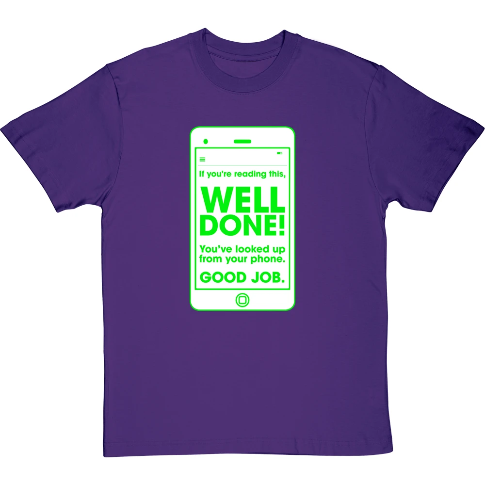If You're Reading This, Well Done! T-Shirt 2 If You're Reading This, Well Done! T-Shirt - Image 2