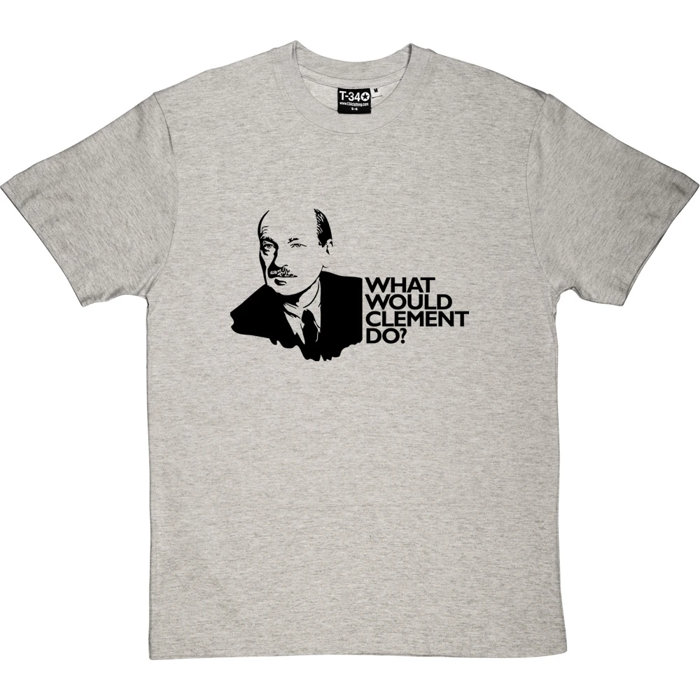 Clement Attlee: What Would Clement Do? T-Shirt 8 Clement Attlee: What Would Clement Do? T-Shirt - Image 8