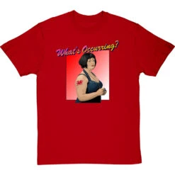 Nessa Jenkins: "What's Occurring?" T-Shirt -Tshirt Store whats occurring tshirt redtshirt