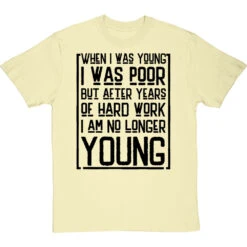 When I Was Young I Was Poor T-Shirt -Tshirt Store when i was young i was poor tshirt 1 naturaltshirt