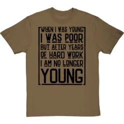 When I Was Young I Was Poor T-Shirt -Tshirt Store when i was young i was poor tshirt 1 olivetshirt