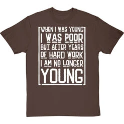 When I Was Young I Was Poor T-Shirt -Tshirt Store when i was young i was poor tshirt 2 hazelnuttshirt
