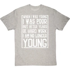 When I Was Young I Was Poor T-Shirt -Tshirt Store when i was young i was poor tshirt 2 lightoxfordtshirt