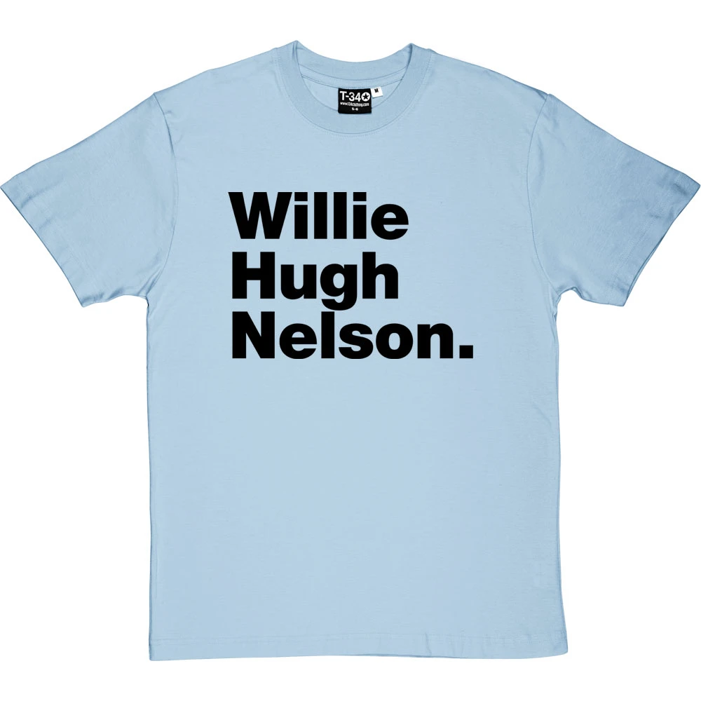 Willie Hugh Nelson T-Shirt 20 Willie Hugh Nelson T-Shirt - Image 20