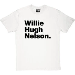 Willie Hugh Nelson T-Shirt 35 Willie Hugh Nelson T-Shirt -Tshirt Store willie hugh nelson tshirt 1 whitetshirt
