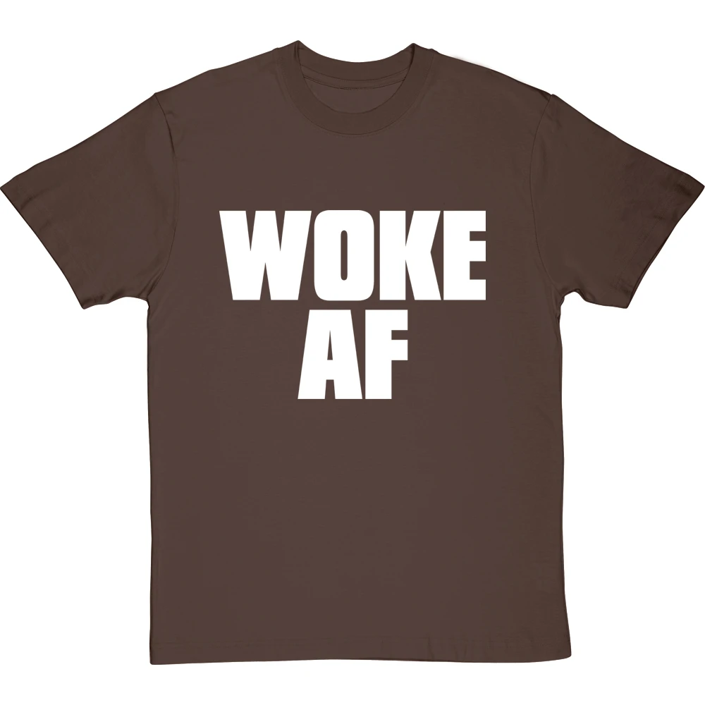 Woke AF T-Shirt 6 Woke AF T-Shirt - Image 6