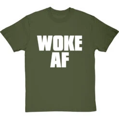 Woke AF T-Shirt 26 Woke AF T-Shirt -Tshirt Store woke af tshirt 2 olivetshirt