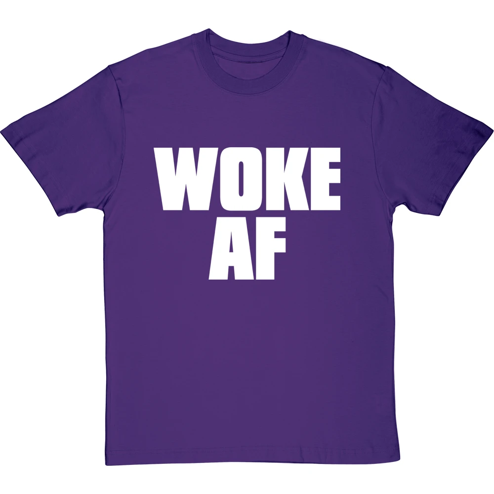 Woke AF T-Shirt 2 Woke AF T-Shirt - Image 2