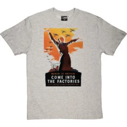 Women Of Britain Come Into The Factories T-Shirt -Tshirt Store women into factories tshirt lightoxfordtshirt