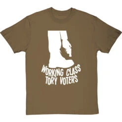 Working Class Tory Voters (Shooting Themselves In The Foot) T-Shirt -Tshirt Store working class tory voters tshirt 2 olivetshirt
