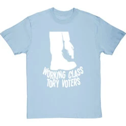 Working Class Tory Voters (Shooting Themselves In The Foot) T-Shirt -Tshirt Store working class tory voters tshirt 2 skybluetshirt
