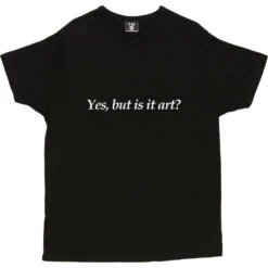 Yes, But Is It Art? T-Shirt 22 Yes, But Is It Art? T-Shirt -Tshirt Store yes but is it art tshirt 2 black mens v neck tshirt