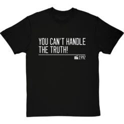 You Can't Handle The Truth! T-Shirt -Tshirt Store you cant handle the truth quote tshirt 2 blacktshirt