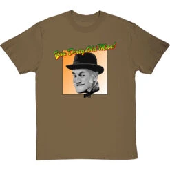 Albert Steptoe: "You Dirty Old Man" T-Shirt -Tshirt Store you dirty old man tshirt olivetshirt