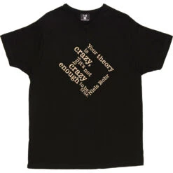 Your Theory Is Crazy T-Shirt -Tshirt Store your theory is crazy tshirt 158 black mens v neck tshirt