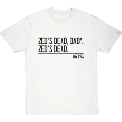 Zed's Dead, Baby. Zed's Dead. T-Shirt -Tshirt Store zeds dead baby zeds dead quote tshirt 1 whitetshirt